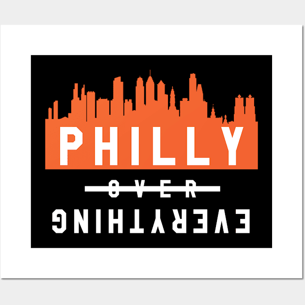 Philly over Everything - Black/Orange Wall Art by KFig21